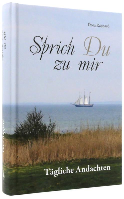 Sprich Du zu mir - Tägliche Andachten / Buch