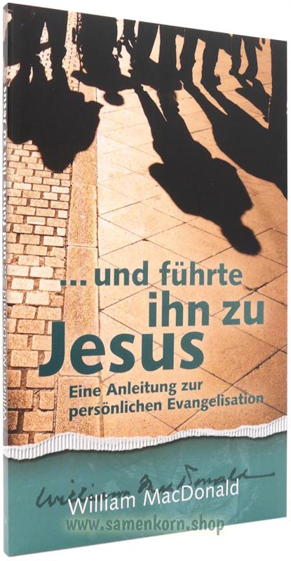 Und führte ihn zu Jesus / Buch