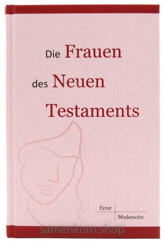 Die Frauen des Neuen Testaments  / Buch