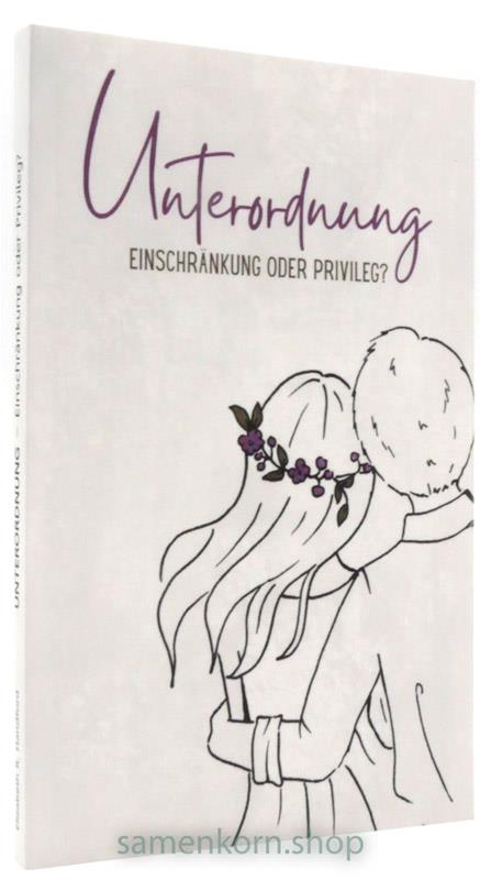 Unterordnung - Einschränkung oder Privileg? / Buch