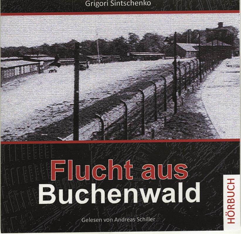Flucht aus Buchenwald / MP3- Hörbuch