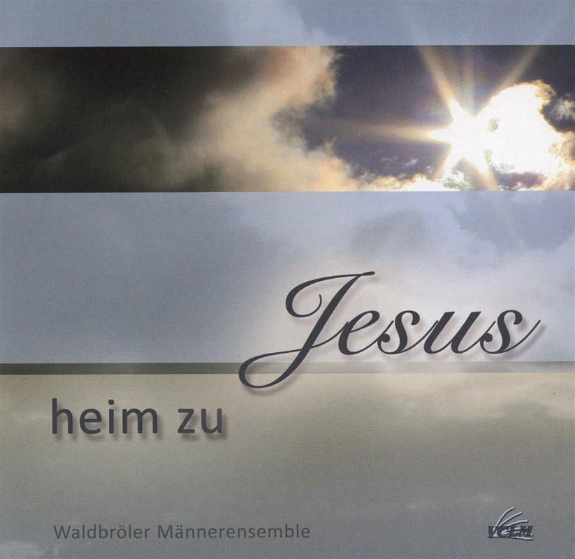 Heim zu Jesus / CD / Männergruppe