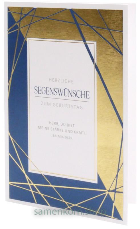 Faltkarte "Herzliche Segenswünsche zum Geburtstag" / Jer. 16,19