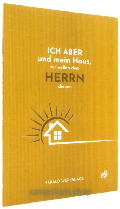 Ich aber und mein Haus, wir wollen dem Herrn dienen / Buch
