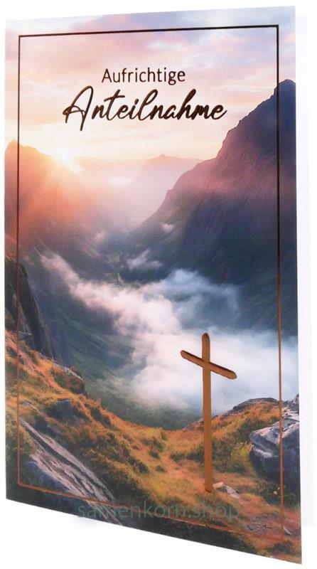 Faltkarte "Aufrichtige Anteilnahme" Wir wollen nicht trauern...