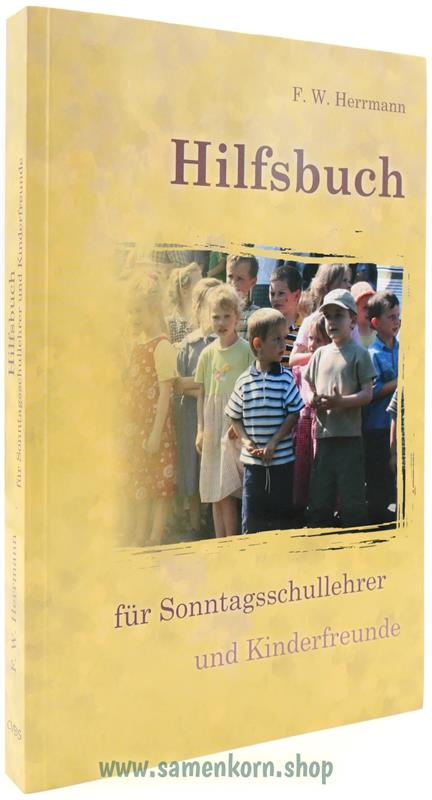 Hilfsbuch für Sonntagschullehrer u. Kinderfreunde / Buch